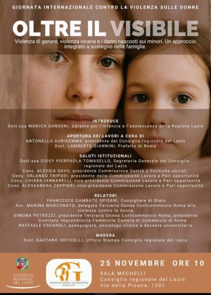 Consiglio Regionale del Lazio, Convegno "Oltre il visibile. Violenza di genere, violenza vicaria e i danni nascosti sui minori. Un approccio integrato a sostegno delle famiglie"